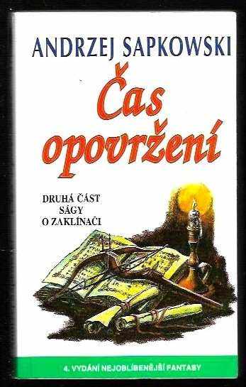 Čas opovržení : Druhá část ságy o Geraltovi a Ciri - druhá část ságy o Geraltovi a Ciri - Andrzej Sapkowski (2005, Leonardo) - ID: 1134972