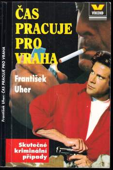 František Uher: Čas pracuje pro vraha