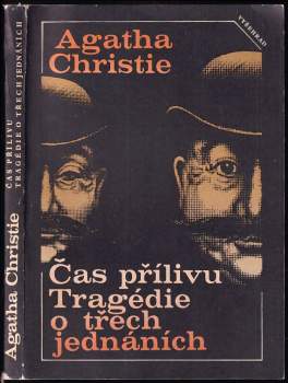 Agatha Christie: Čas přílivu ; Tragédie o třech jednáních