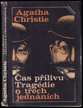 Agatha Christie: Čas přílivu ; Tragédie o třech jednáních