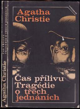 Čas přílivu ; Tragédie o třech jednáních