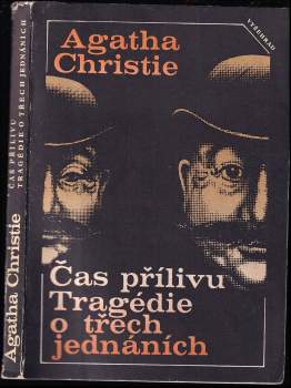Agatha Christie: Čas přílivu ; Tragédie o třech jednáních