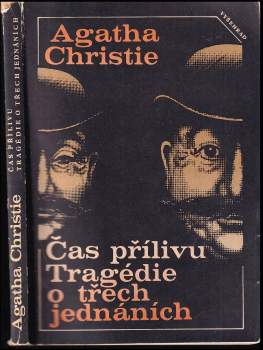 Agatha Christie: Čas přílivu ; Tragédie o třech jednáních