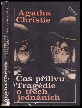 Agatha Christie: Čas přílivu ; Tragédie o třech jednáních