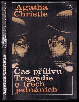 Agatha Christie: Čas přílivu ; Tragédie o třech jednáních