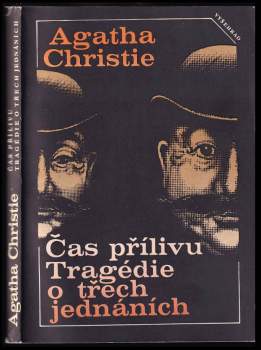 Agatha Christie: Čas přílivu ; Tragédie o třech jednáních