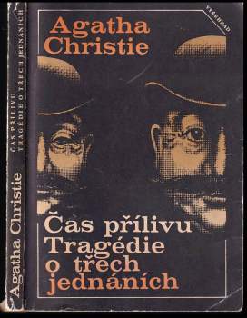 Agatha Christie: Čas přílivu ; Tragédie o třech jednáních