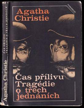 Agatha Christie: Čas přílivu ; Tragédie o třech jednáních