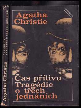 Agatha Christie: Čas přílivu - Tragédie o třech jednáních
