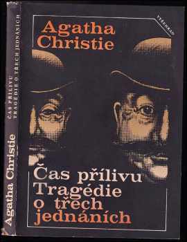 Agatha Christie: Čas přílivu - Tragédie o třech jednáních