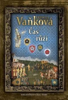 Ludmila Vaňková: Čas růží