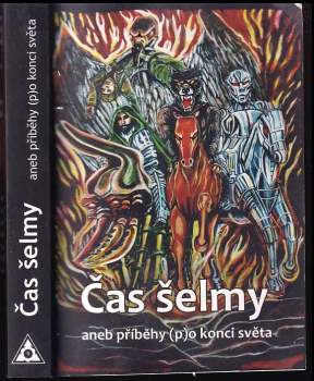 Čas šelmy, aneb, Příběhy (p)o konci světa
