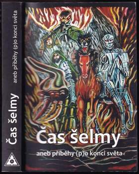 Čas šelmy, aneb, Příběhy (p)o konci světa