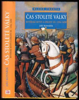 Jiří Kovařík: Čas stoleté války