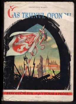 Vojtěch Kubašta: Čas trhnul oponou : revoluční rok 1948 v české poesii a próze