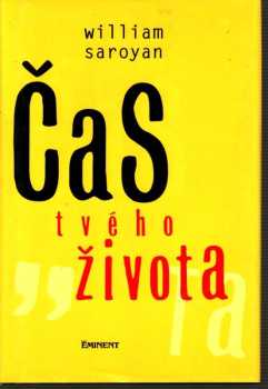 William Saroyan: Čas tvého života
