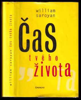 William Saroyan: Čas tvého života