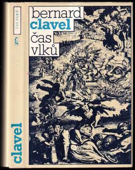 Bernard Clavel: Čas vlků