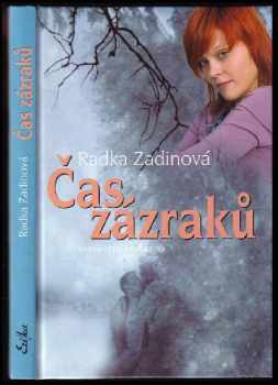 Radka Zadinová: Čas zázraků