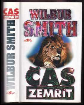 Čas zemřít - Wilbur A Smith (1996, Alpress) - ID: 736118