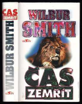 Čas zemřít - Wilbur A Smith (1996, Alpress) - ID: 749547