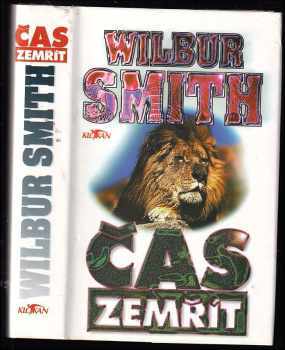 Čas zemřít - Wilbur A Smith (1999, Alpress) - ID: 745207