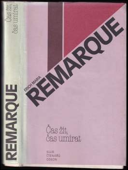 Erich Maria Remarque: Čas žít, čas umírat
