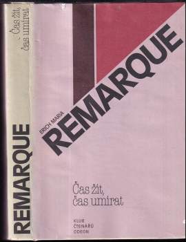 Erich Maria Remarque: Čas žít, čas umírat
