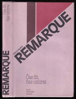 Erich Maria Remarque: Čas žít, čas umírat