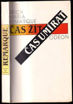 Erich Maria Remarque: Čas žít, čas umírat