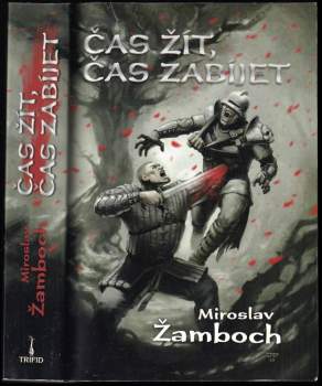 Čas žít, čas zabíjet