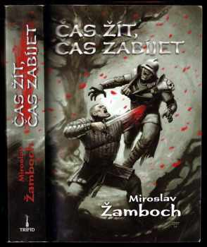 Čas žít, čas zabíjet