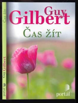 Guy Gilbert: Čas žít