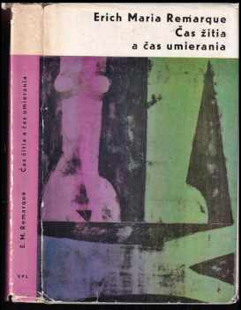 Erich Maria Remarque: Čas žitia a čas umierania