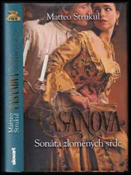 Casanova: Sonáta zlomených sŕdc : sonáta zlomených sŕdc