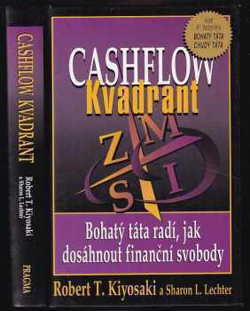 Robert T Kiyosaki: Bohatý táta, chudý táta