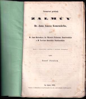 Jan Amos Komenský: Časoměrné překlady žálmův Br.Jana Amosa Komenského, pak Br. Jana Blahoslava, kn.Matouše Philonoma Benešovského a M. Vavřince Benedikta Nudožerského