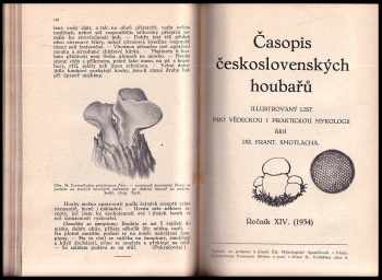 Otakar Balcar: Časopis československých houbařů -  Ilustrovaný list pro vědeckou i praktickou mykologii Ročník XIII. - XIV.  + Mykologický sborník - Acta societatis mycologicae čechoslovenicae ročník XV.