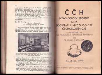 Otakar Balcar: Časopis československých houbařů -  Ilustrovaný list pro vědeckou i praktickou mykologii Ročník XIII. - XIV.  + Mykologický sborník - Acta societatis mycologicae čechoslovenicae ročník XV.