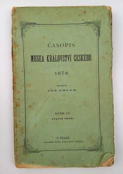 Josef Emler: Časopis Musea království Českého - ročník LII., svazek první