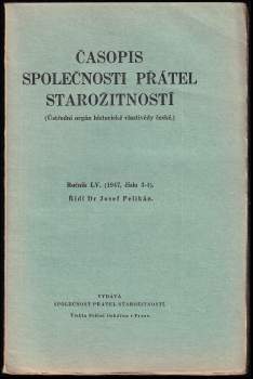Josef Pelikán: Časopis Společnosti přátel starožitností - ročník LV. - čísla 1 - 4 - KOMPLETNÍ ROČNÍK
