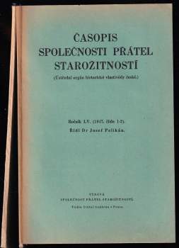 Časopis Společnosti přátel starožitností - ročník LV. - čísla 1 - 4 - KOMPLETNÍ ROČNÍK