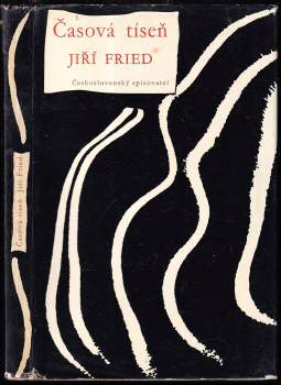Jiří Fried: Časová tíseň