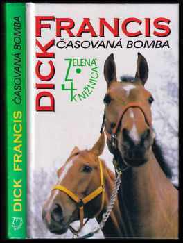 Dick Francis: Časovaná bomba