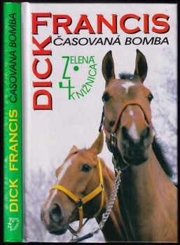 Dick Francis: Časovaná bomba