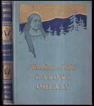 Karolina Světlá: Časové ohlasy
