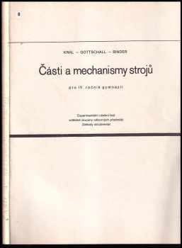 Části a mechanismy strojů pro 4. ročník gymnázií