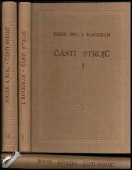 Josef Kochman: Části strojů