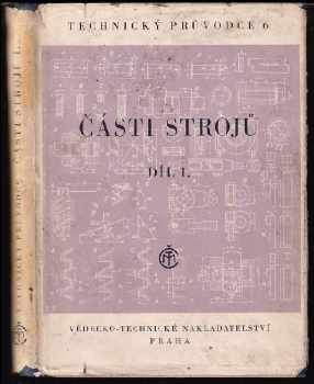 Karel Spála: Části strojů - díl I.