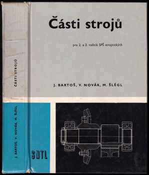 Části strojů pro 2. a 3. ročník středních průmyslových škol strojnických